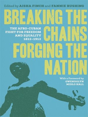 cover image of Breaking the Chains, Forging the Nation